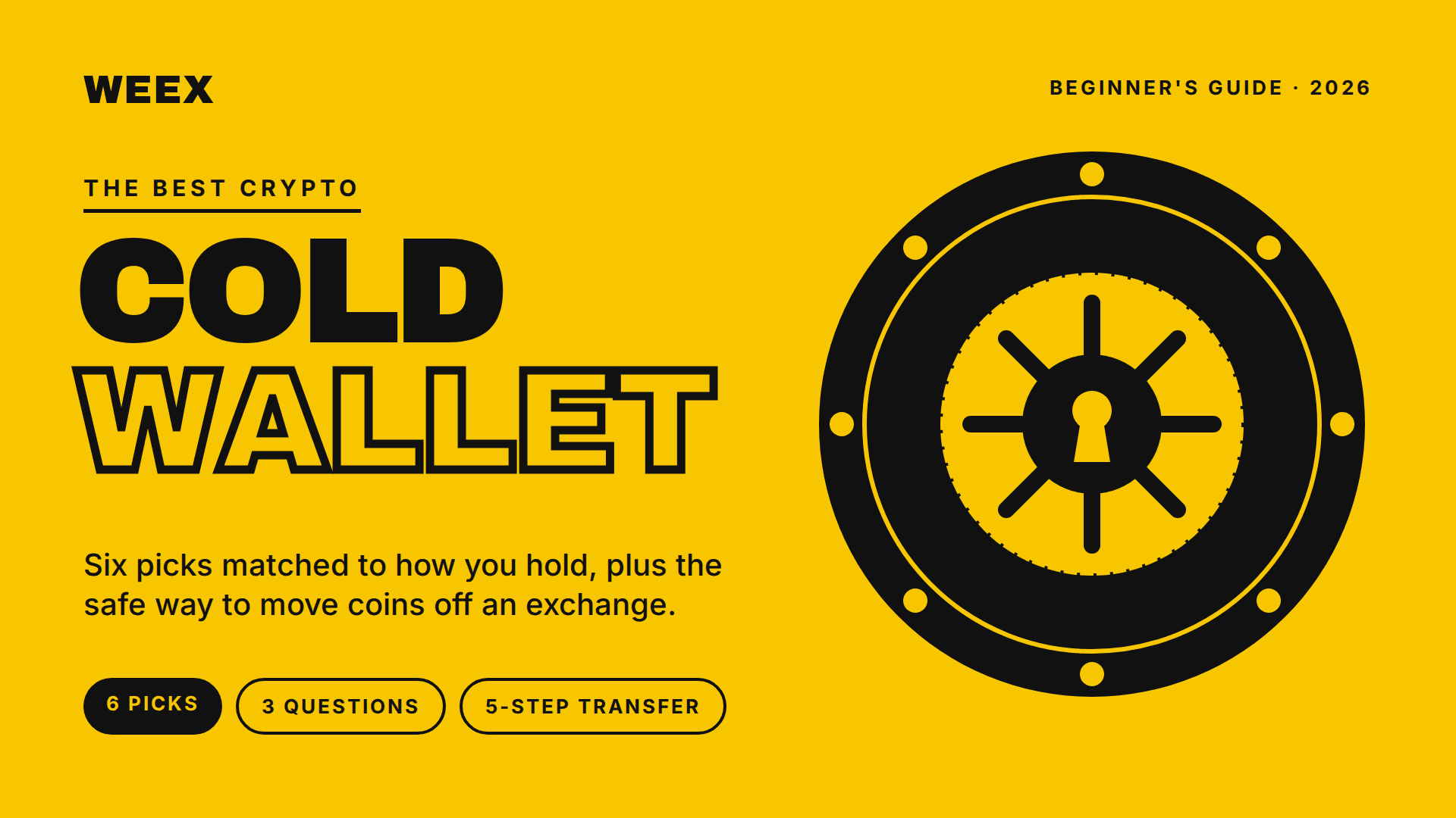 Best Crypto Cold Wallet 2026: Top Picks Matched to How You Hold