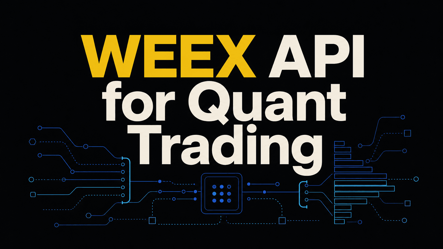 WEEX API量化交易:应用场景、市场数据与自动化交易