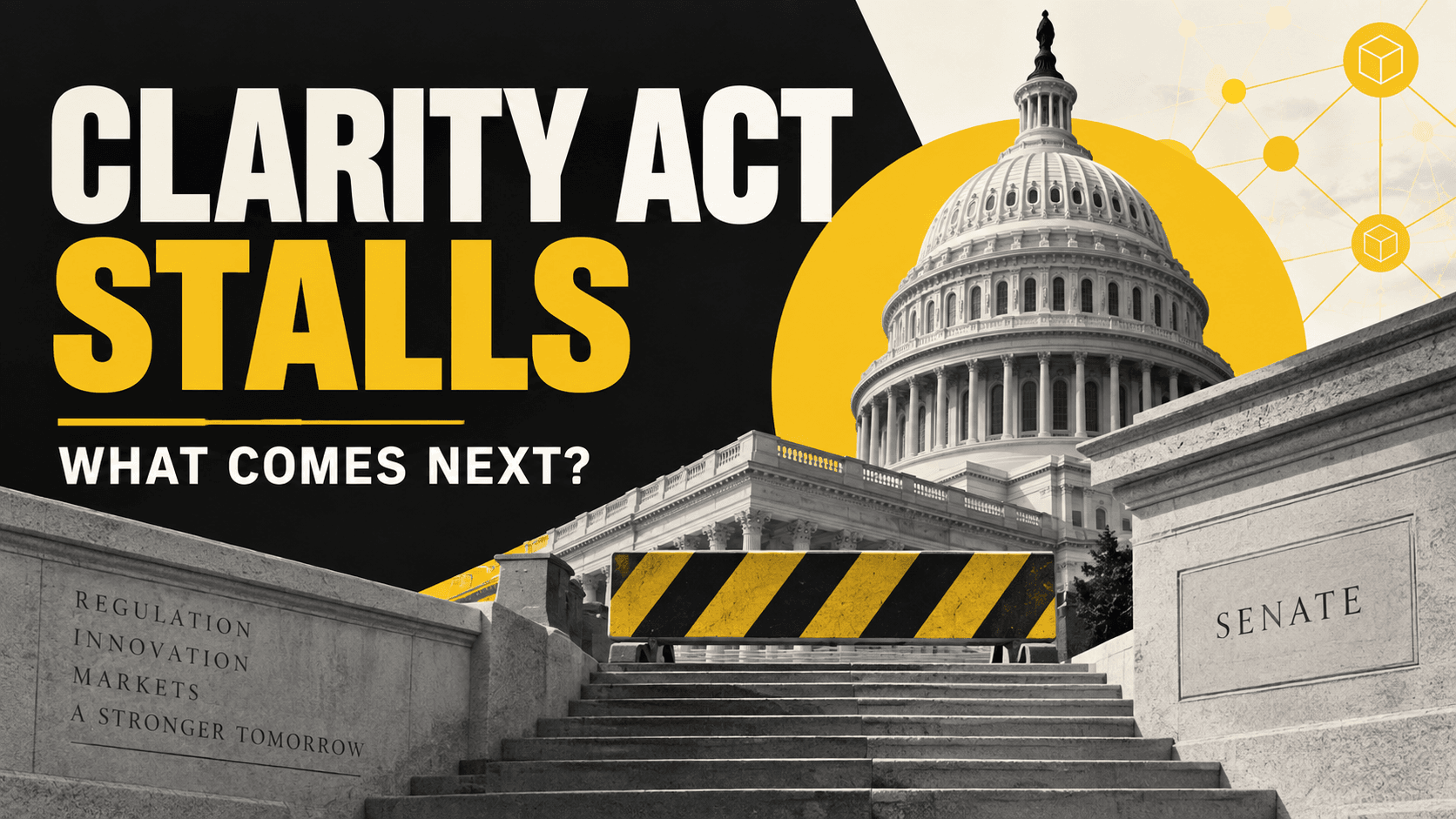 Why Did the CLARITY Act Fail in the Senate, and What Happens Next for Crypto Regulation?