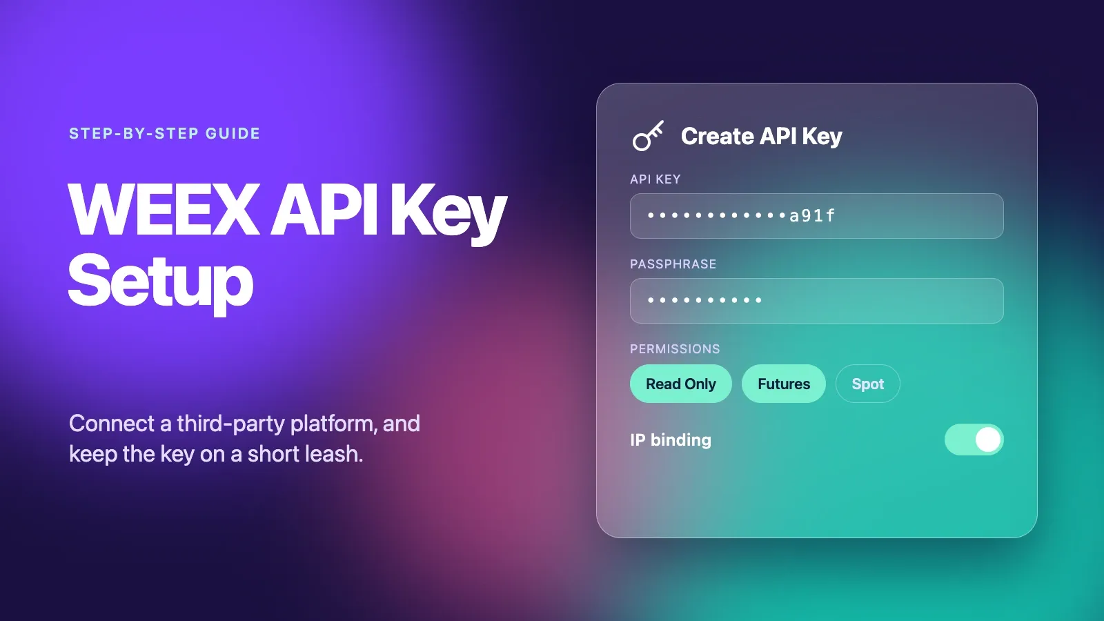 WEEX API 密钥设置:如何安全连接第三方平台
